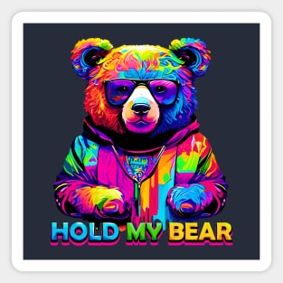 hold my bear (funny meme) Magnet